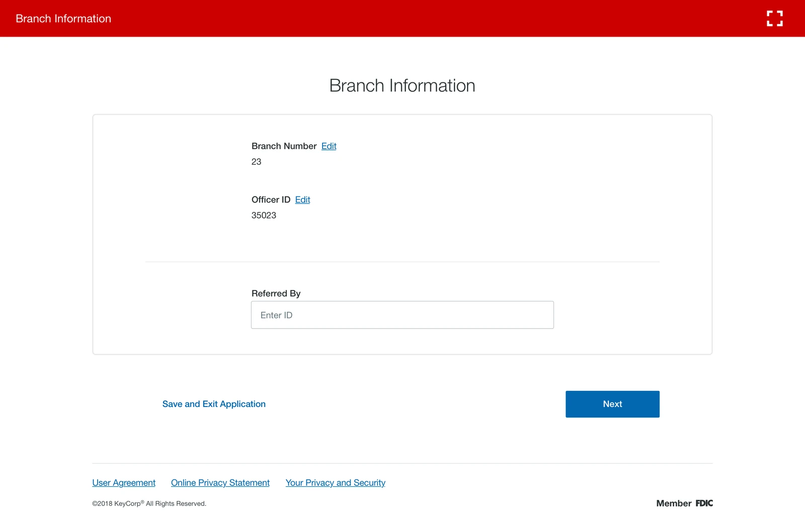 Branch Information, the first screen of the new flow. A single card holding branch number 23, officer ID 35023, each with an Edit link, and an optional Referred By field, with a Next button and a Save and Exit Application link.