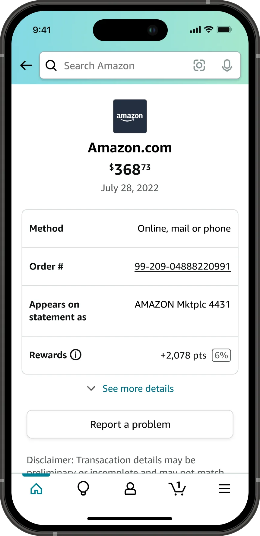 A transaction detail screen for a 368 dollar 73 cent Amazon.com charge with the Amazon logo, the method as online mail or phone, the order number as a link, the name it appears under on the statement, 2,078 rewards points earned at 6 percent, and a Report a problem button.